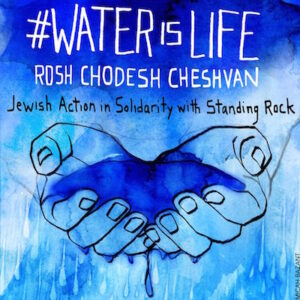 water-is-life-rosh-chodesh-cheshvan